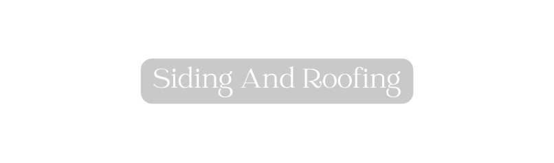 Siding And Roofing
